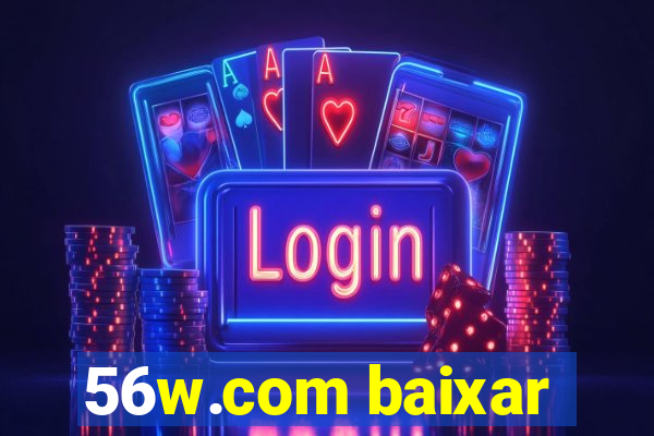 56w.com baixar